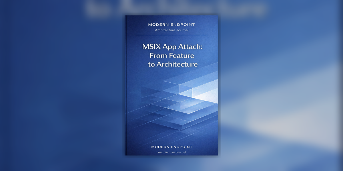 MSIX App Attach in AVD – Architectural Design Considerations